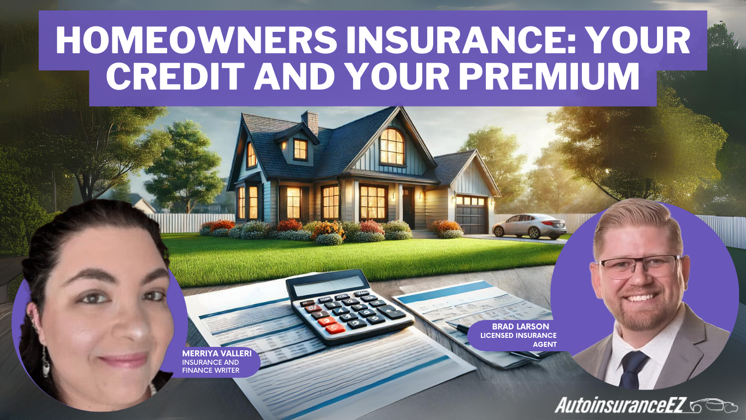 Homeowners Insurance: Your Credit and Your Premium