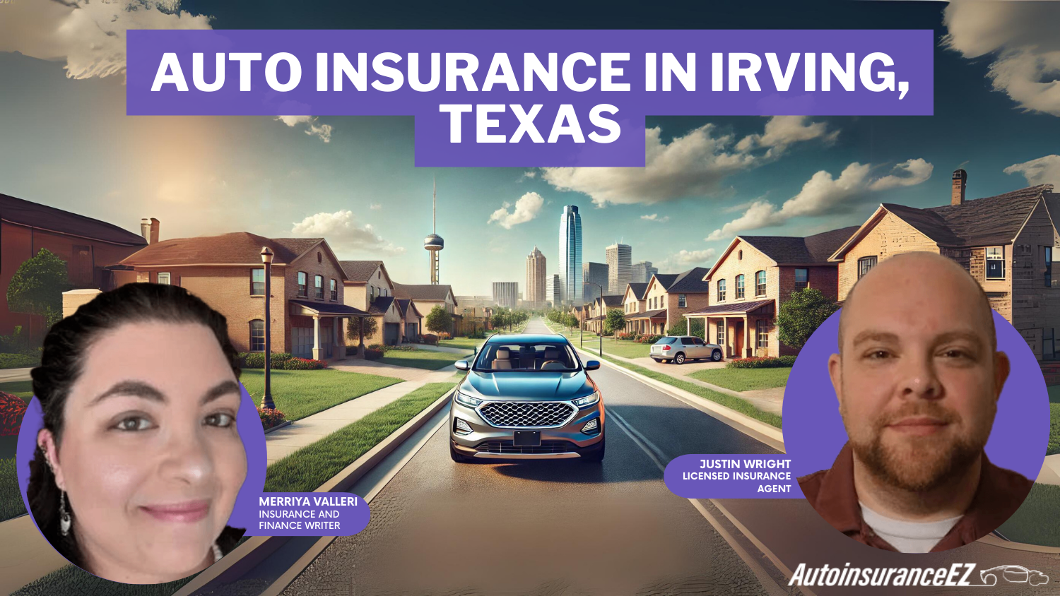 Auto Insurance in Irving, Texas [Can’t-Miss Guide]