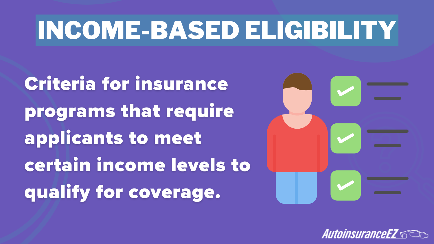 Income-Based Eligibility Definition Card: Government Auto Insurance 