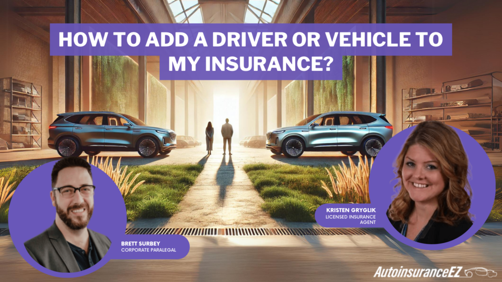 how to add a driver or vehicle to my insurance?