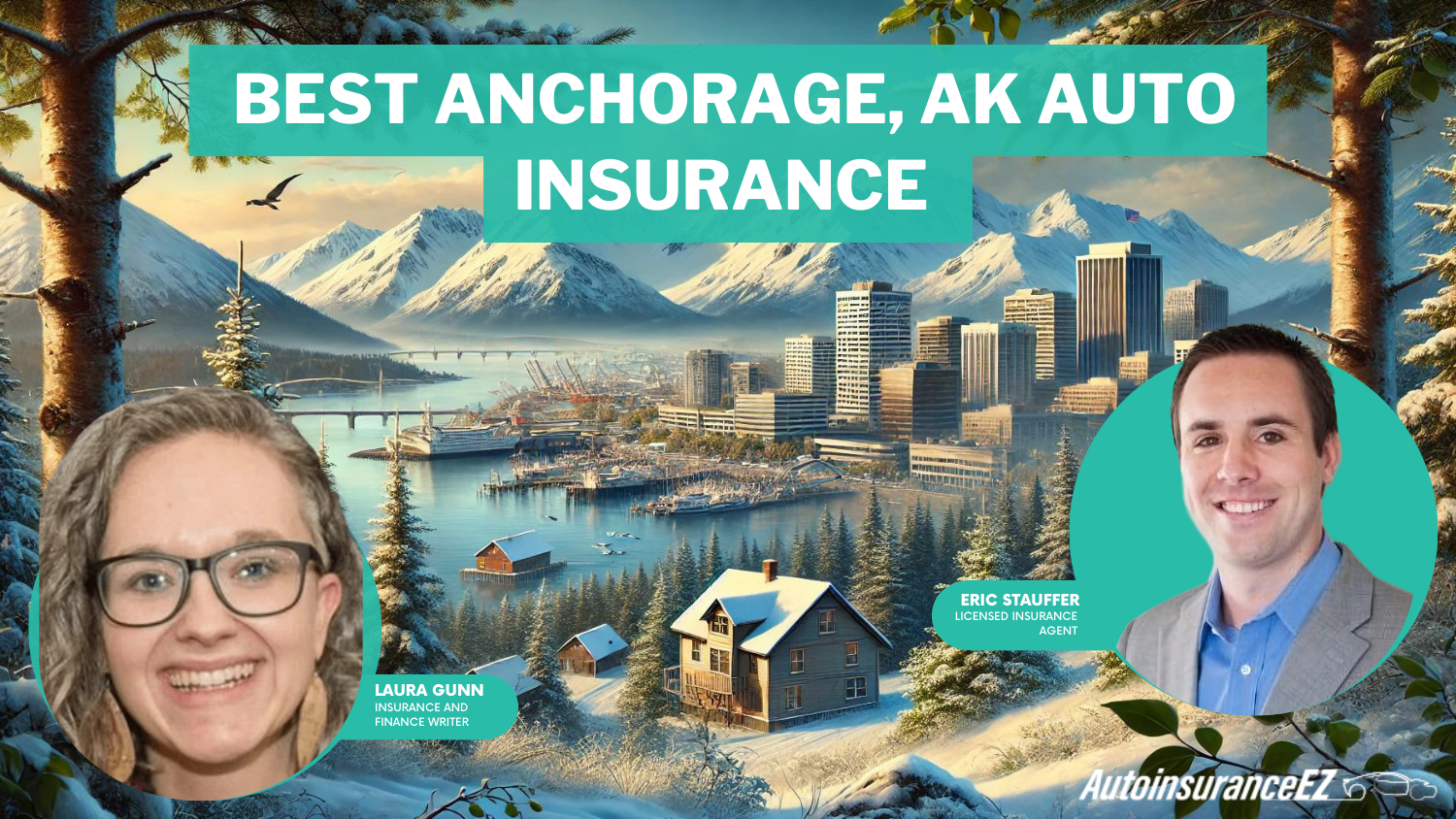 Best Anchorage, AK Auto Insurance: State Farm, Geico, and Progressive