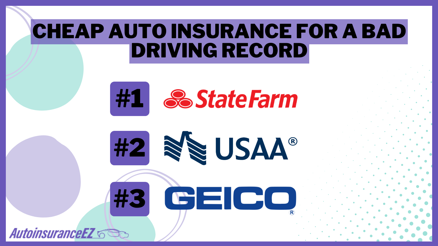 State Farm, USAA, Geico: Cheap Auto Insurance for a Bad Driving Record