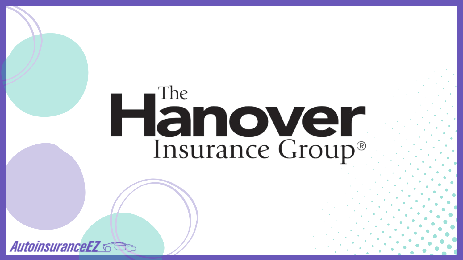 The Hanover: Best Lewiston, ME Auto Insurance