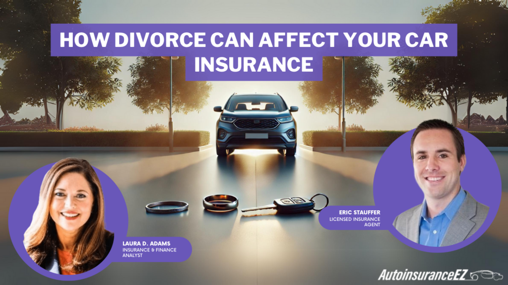 How Divorce Can Affect Your Car Insurance